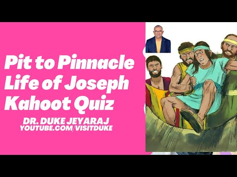 Pit to Pinnacle Life of Joseph Kahoot Quiz - Duke Jeyaraj