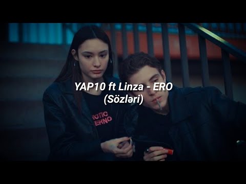 YAP10 ft Linza - ERO (Sözləri)