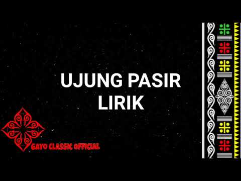 Lagu gayo Ujang lakiki - ujung pasir (Lirik)