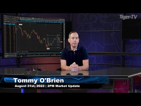 August 31st, 2PM ET Market Update on TFNN - 2022