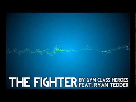 "The Fighter" Gym Class Heroes Ft. Ryan Tedder