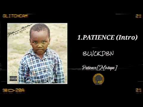 BLVCK DBN- Patience(Intro)[Official Audio]