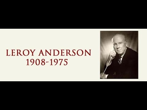 Leroy Anderson - Concerto in C Major for Piano and Orchestra