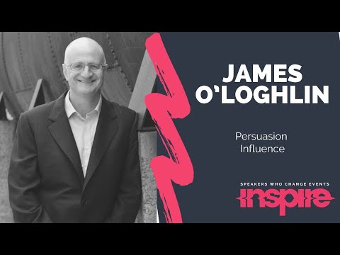 JAMES O’LOGHLIN | Persuasion Influence
