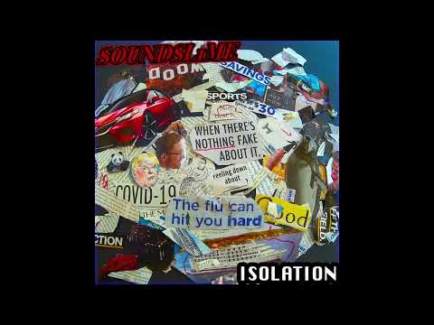 SOUNDSL1ME - Isolation [Full Album]