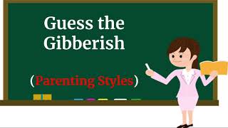 Guess the Gibberish |Parenting Styles| Interactive Virtual Ice Breaker for Parents| Wise Parenting