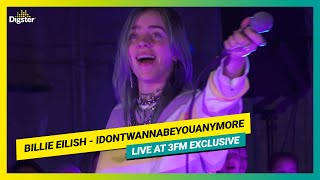 Billie Eilish -  idontwannabeyouanymore | Live at 3FM Exclusive