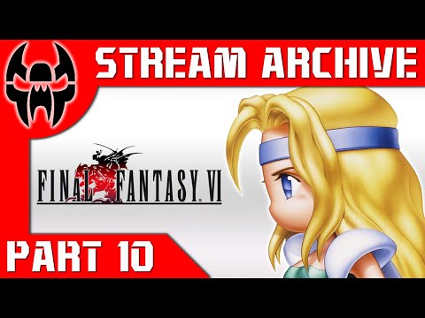 Stream Archive: TJ Plays Final Fantasy 6 Part 10 (The Phoenix Cave)