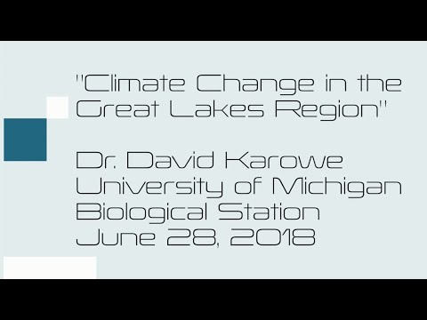 "Climate Change in the Great Lakes Region" lecture by Dr. David Karowe