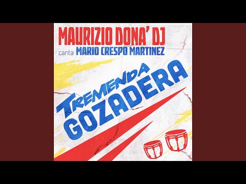Tremenda Gozadera (feat. Mario Crespo Martinez)