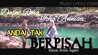 Download lagu DOSNI ROHA FT. ICHA ANNISA - ANDAI TAK BERPISAH || LIRIK MUSIC || LAGU MELAYU mp3