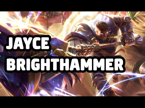 JAYCE BRIGHTHAMMER SKIN SPOTLIGHT - LEAGUE OF LEGENDS