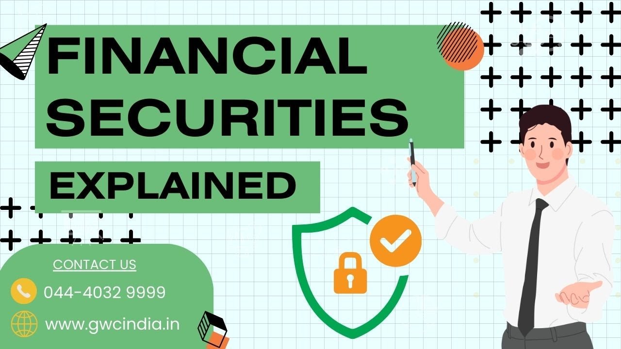 Financial Securities and their types - [Explained]