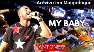 My Baby - Zé Felipe, Naiara Azevedo e Furacão Love (Antoniery cover)