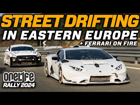 STREET DRIFTING IN EASTERN EUROPE + FERRARI ON FIRE! - ONELIFE RALLY 2024 PT.2