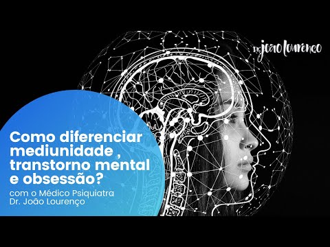Como diferenciar mediunidade, transtorno mental e obsessão?