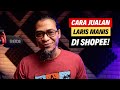 Cara Jualan Laris Di Shopee