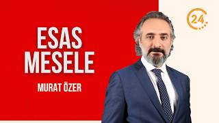 Murat Özer ile “Esas Mesele” / Özgür Özel Yolsuzluklara Sahip Çıkıyor - 23 10 20