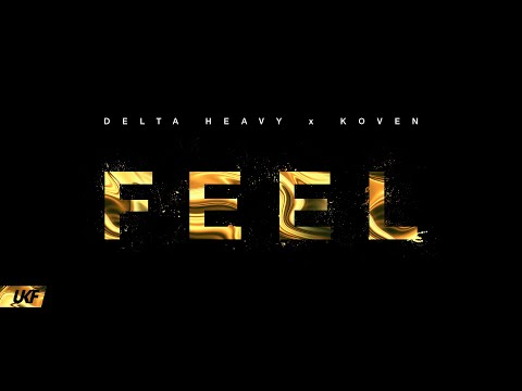 Delta Heavy x Koven - FEEL  (Official Visualiser)