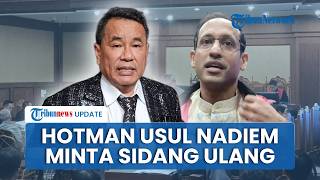 Hotman Sebut Kasus Nadiem Makarim Mendunia, Usul Tim Hukum Minta Sidang Pemeriksaan Saksi Diulang