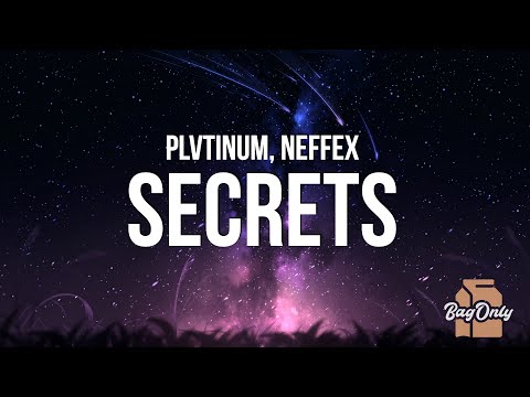 PLVTINUM - Secrets (Lyrics) feat. NEFFEX