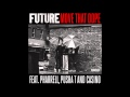 Future Move That Dope Ft Pharrel Pusha T Casino