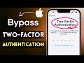 how to bypass apple id two factor authentication [ Without Number ]