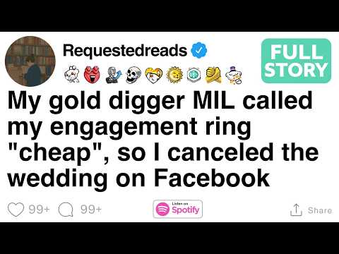 My gold digger MIL called my engagement ring "cheap", [FULL STORY]