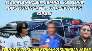 Download lagu Salut Mas Rian Kasih Jempol Mr Gaplek Artis Cipali!! Om Khaliq Pernah Bawa Bus kuningan Jabar mp3 Download lagu Salut Mas Rian Kasih Jempol Mr Gaplek Artis Cipali!! Om Khaliq Pernah Bawa Bus kuningan Jabar mp3