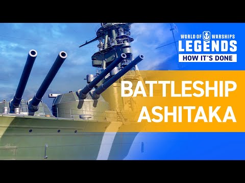 World of Warships: Legends — How It's Done | Battleship Ashitaka