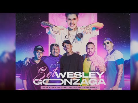 SET DJ WESLEY GONZAGA - MC Ryan SP, MC Don Juan, MC Rick, MC Marks e MC G15