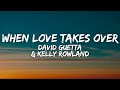 David Guetta & Kelly Rowland - When Love Takes Over (Lyrics)