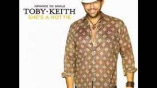 Toby Keith She's A Hottie