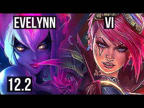 EVELYNN vs VI (JNG) | 17/1/12, 69% winrate, Legendary | NA Diamond | 12.2