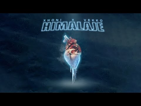 Xhoni ft. Vekko - Himalaje