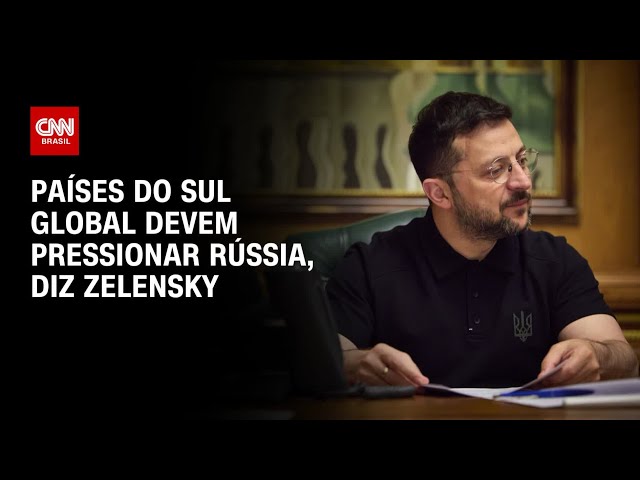 Zelensky diz que Sul Global deve pressionar Rússia pela paz na Ucrânia | AGORA CNN