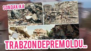 TRABZON DEPREM OLDU SON DAKİKA