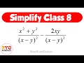 Simplify Class 8 How To Simplify Simplifying Algebraic Expressions Simplification