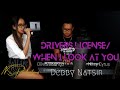 Drivers License/When I Look At You Cover By Debby Natsir