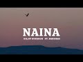 NAINA DILJIT DOSANJH FT BADSHAH LYRICS