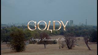 GOLDY - Strong Because Of Me