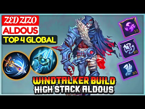 WIndtalker Build High Stack Aldous [ Top 4 Global Aldous ] Zed Zizo - Mobile Legends
