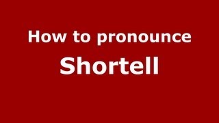 How to pronounce Shortell