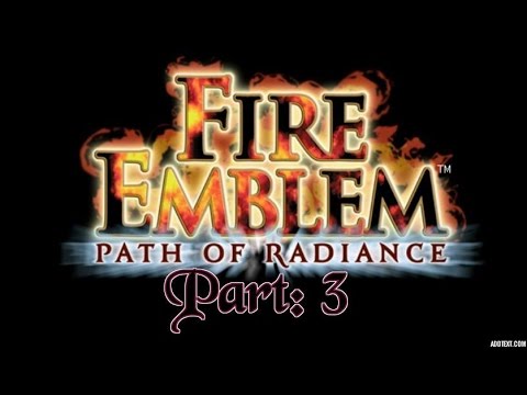 Part 3: Let's Play Fire Emblem, Path of Radiance - "Yarr Harr!"