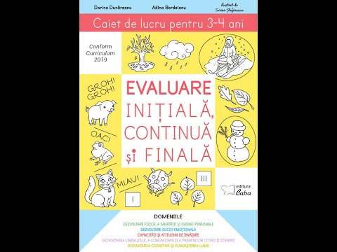 Evaluare initiala, continua si finala – caiet de lucru pentru 3-4 ani