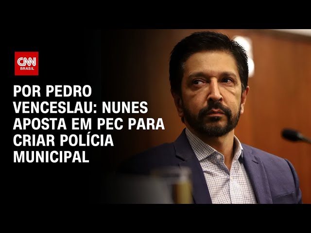Após negativa do STF, Nunes aposta em PEC para criar “Polícia Municipal” | CNN 360°