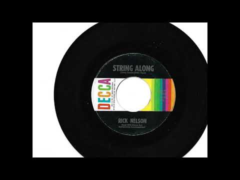 Ricky Nelson   "String Along"