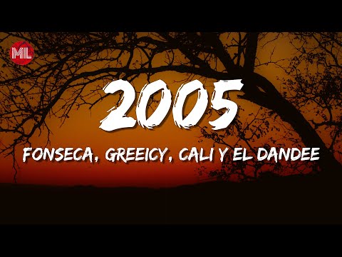 Fonseca, Greeicy, Cali Y El Dandee - 2005 (Letra / Lyrics)