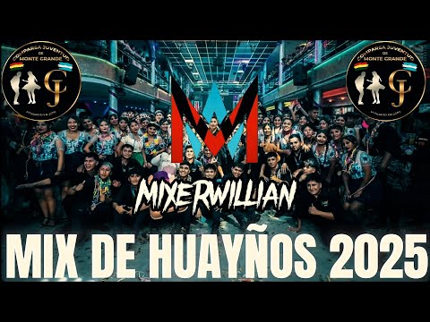 MIX DE HUAYÑOS 2025 ||| COMPARSA JUVENTUD DE MONTE GRANDE [MIXER WILLIAN]