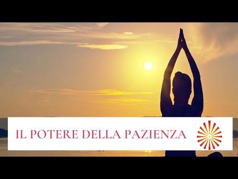 Meditazione guidata - Il potere della pazienza